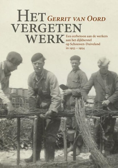 Het vergeten werk, Gerrit van Oord - Paperback - 9789083158891