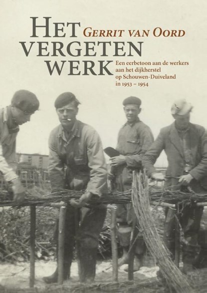 Het vergeten werk, Gerrit van Oord - Paperback - 9789083158891