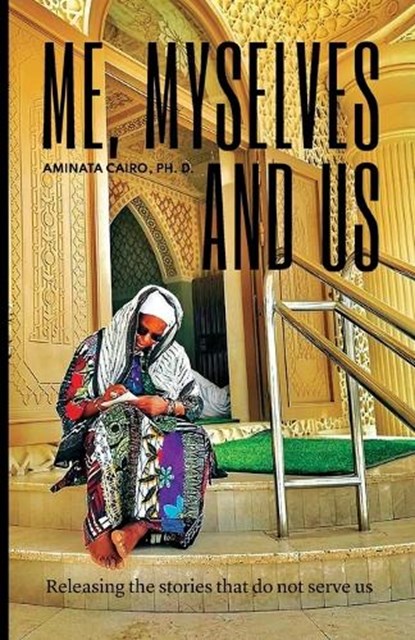 Me Myselves and US, Aminata Cairo - Paperback - 9789083164274