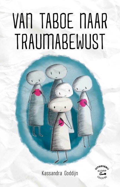 Van taboe naar traumabewust, Kassandra Goddijn - Paperback - 9789083165301