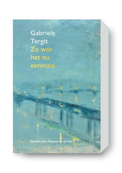 Zo was het nu eenmaal, Gabriele Tergit - Paperback - 9789083166124