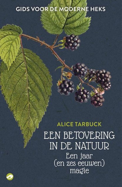 Een betovering in de natuur, Alice Tarbuck - Paperback - 9789083166384