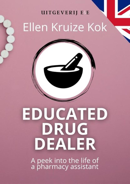 Educated Drugdealer, Ellen Kruize Kok - Paperback - 9789083166780