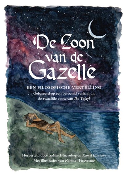 De Zoon van de Gazelle, Sabine Wassenberg ; Kamel Essabane ; Ibn Tufayl - Gebonden - 9789083167398