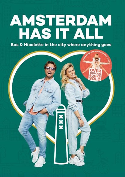 Amsterdam Has it All, Nicolette van Dam ; Bas Smit - Paperback - 9789083168425