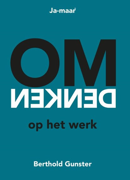 Omdenken op het werk, Berthold Gunster - Paperback - 9789083168906