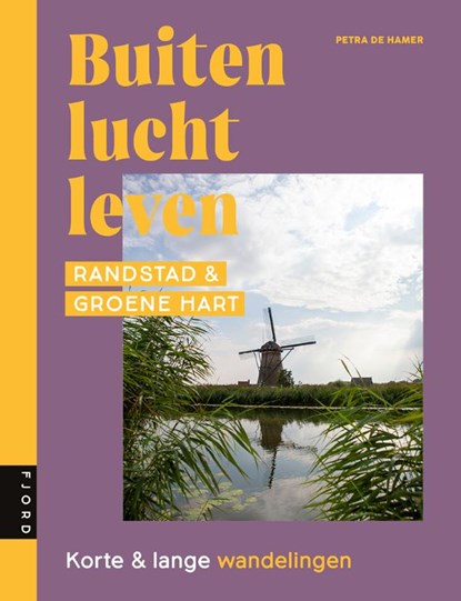 Buitenluchtleven - Randstad & Groene Hart, Petra de Hamer - Paperback - 9789083169156