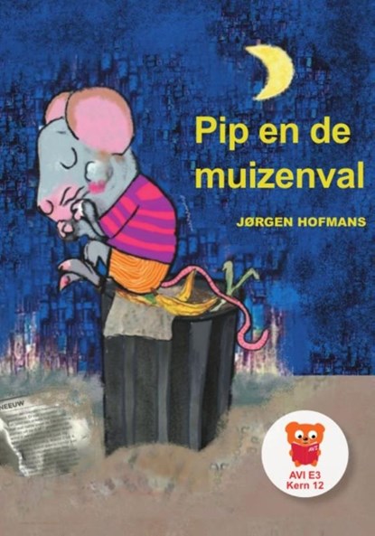 Pip en de muizenval, Jørgen Hofmans - Gebonden - 9789083175744