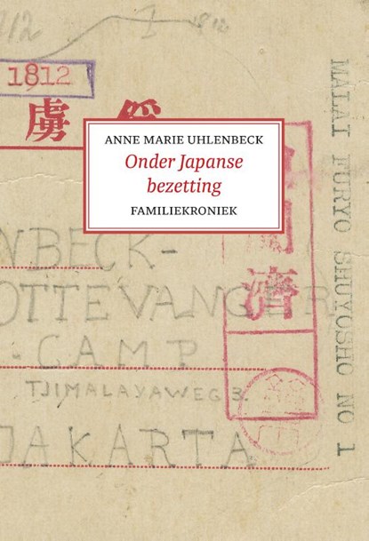 Onder Japanse bezetting, Anne Marie Uhlenbeck - Paperback - 9789083176437