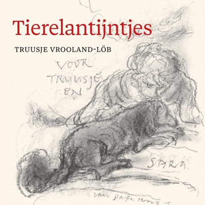 Tierelantijntjes, Truusje Vrooland-Löb - Paperback - 9789083176482