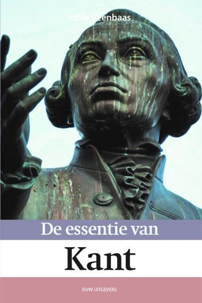 De essentie van Kant, Jabik Veenbaas - Paperback - 9789083178592