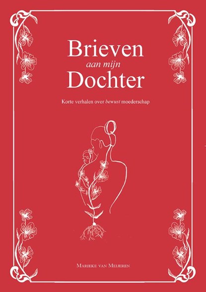 Brieven aan mijn dochter, Marieke van Meijeren - Gebonden - 9789083180731