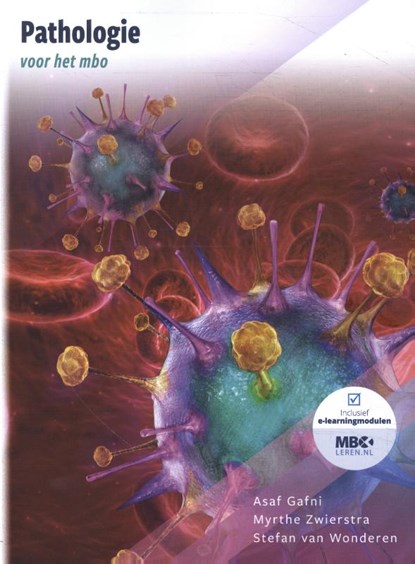 Pathologie voor het mbo, Asaf Gafni ; Myrthe Zwierstra ; Stefan van Wonderen - Paperback - 9789083181677