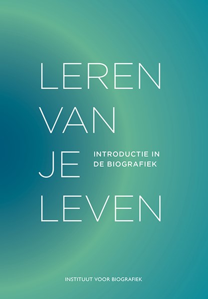 Leren van je leven, Kees Locher ; Jos van der Brug ; Vera G Klein - Gebonden - 9789083182001