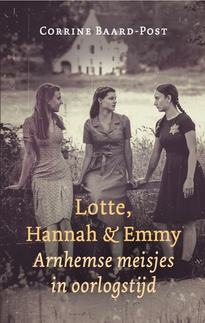 Lotte, Hannah en Emmy, Corrine Baard-Post - Ebook - 9789083183329