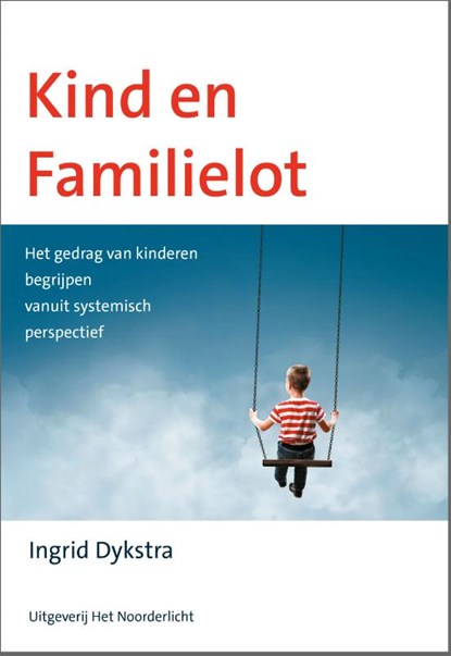 Kind en familielot, Ingrid Dykstra - Paperback - 9789083183695