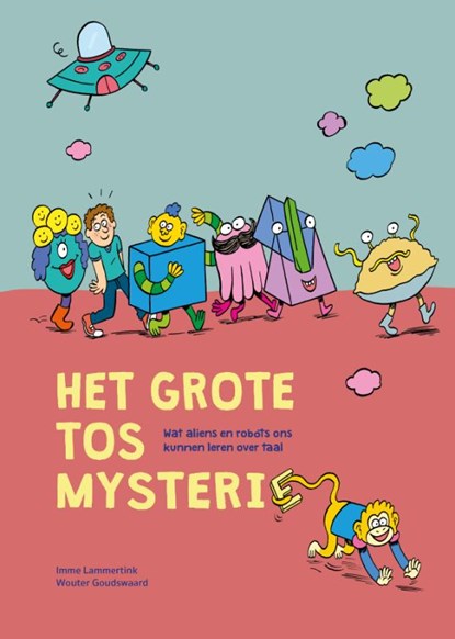Het grote TOS mysterie, Wouter Goudswaard ; Imme Lammertink - Gebonden - 9789083183756
