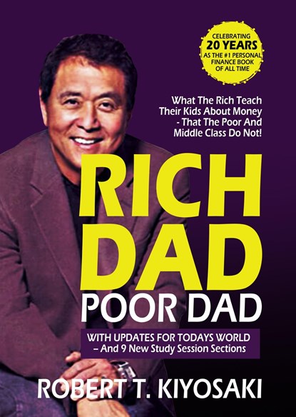Rich Dad Poor Dad, Robert T. Kiyosaki ; Sharon L. Lechter - Ebook - 9789083184708