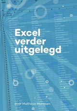 Excel verder uitgelegd - Matheas Manssen - 9789083185972