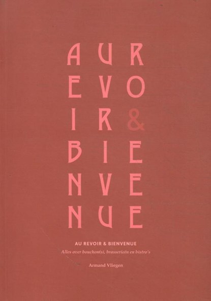 Au revoir & Bien venue, Armand Vliegen - Paperback - 9789083187631
