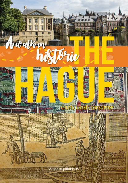 A walk in historic The Hague, Gerard Arp - Paperback - 9789083189604