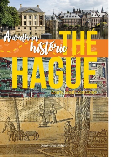A walk in historic The Hague, Gerard Arp - Ebook - 9789083189642
