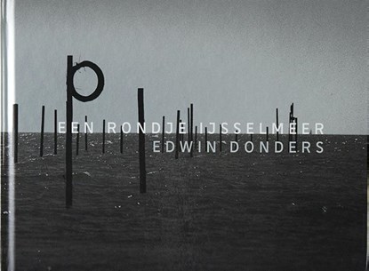 Een rondje IJsselmeer, Edwin Donders - Gebonden - 9789083193793
