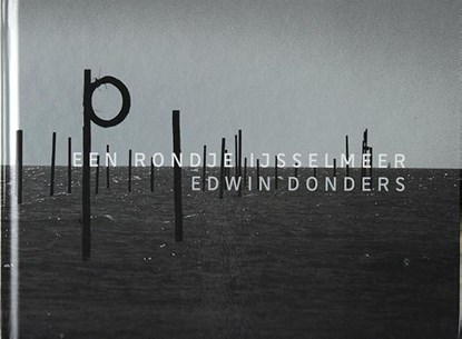 Een rondje IJsselmeer, Edwin Donders - Gebonden - 9789083193793