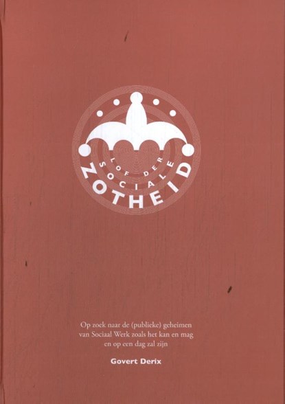 Lof der Sociale Zotheid, Govert Derix - Gebonden - 9789083194585