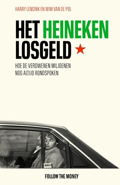 Het Heineken-losgeld, Harry Lensink ; Wim van de Pol - Paperback - 9789083196077