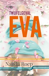 Twijfelgeval Eva - Nanda Roep - 9789083196565