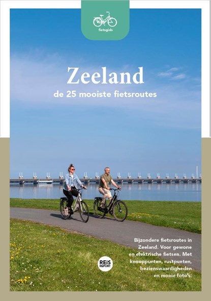 Zeeland - De 25 mooiste fietsroutes, Marlou Jacobs ; Godfried van Loo - Paperback - 9789083198767