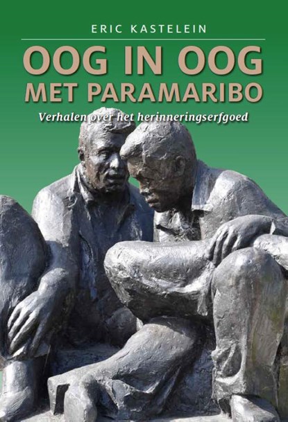Oog in oog met Paramaribo, Eric Kastelein - Gebonden - 9789083199658