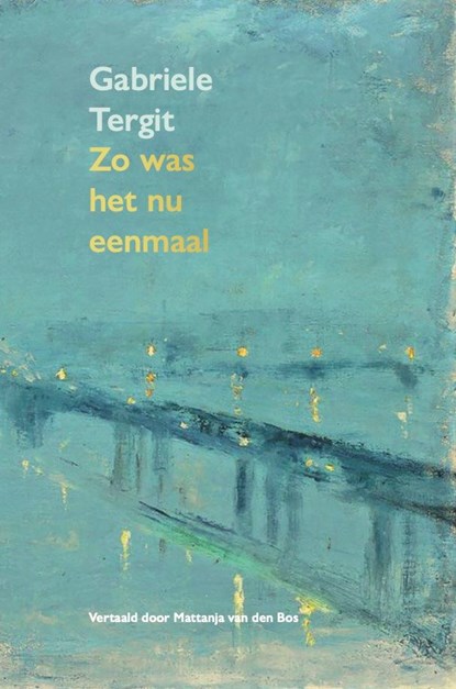 Zo was het nu eenmaal, Gabriele Tergit - Ebook - 9789083200262