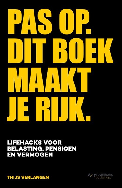 Pas op. Dit boek maakt je rijk, Thijs Verlangen - Paperback - 9789083201733