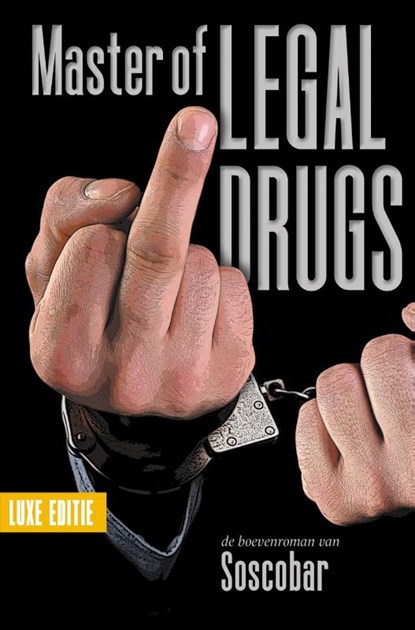 Master of Legal Drugs, Soscobar - Paperback - 9789083203669