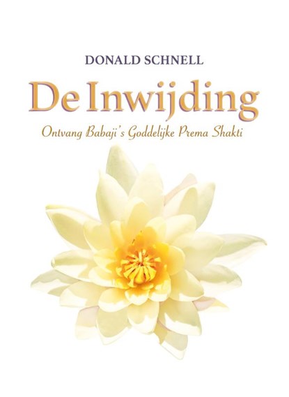 De Inwijding, Donald Schnell - Gebonden - 9789083204147