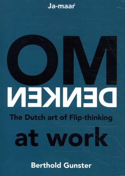 Omdenken at work, Berthold Gunster - Paperback - 9789083204253