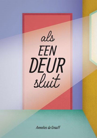 Als een deur sluit, Annelies de Graaff - Paperback - 9789083204734