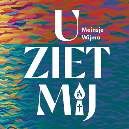 U ziet mij, Meinsje Wijma - Gebonden - 9789083204758