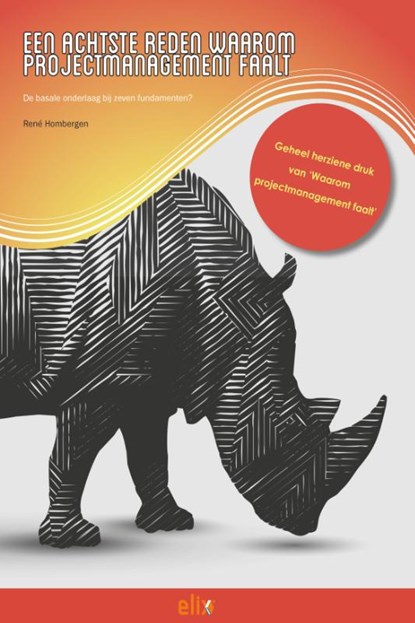 Een achtste reden waarom projectmanagement faalt, René Hombergen - Paperback - 9789083205137