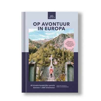 Op avontuur in Europa, Marlieke Kroon ; Renee Schouwenburg - Gebonden - 9789083205304