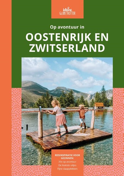 Op avontuur in Oostenrijk en Zwitserland, Kleine Globetrotter - Paperback - 9789083205335