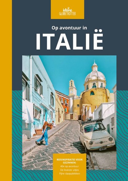 Op avontuur in Italië, Kleine Globetrotter - Paperback - 9789083205366