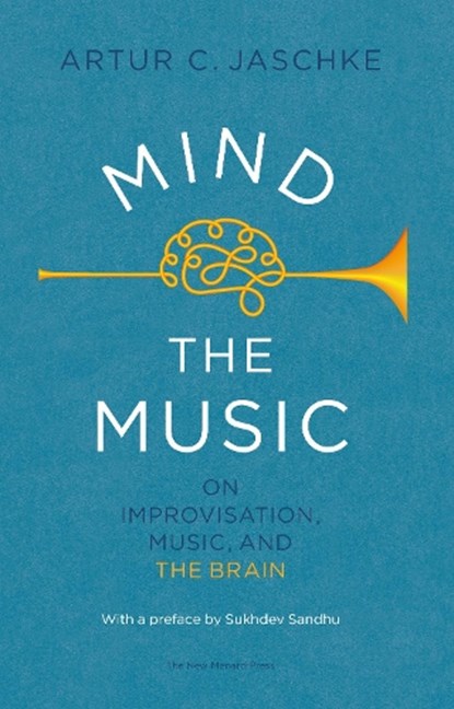 Mind the Music, Artur C Jaschke - Paperback - 9789083206097