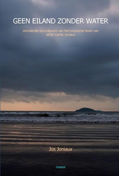 Geen eiland zonder water, Jos Joniaux - Paperback - 9789083208725