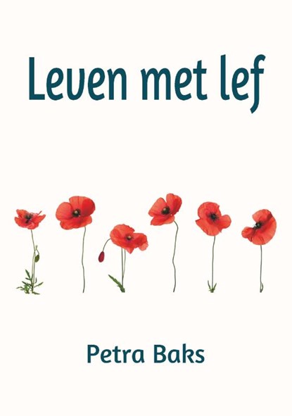 Leven met lef, Petra Baks - Paperback - 9789083208879