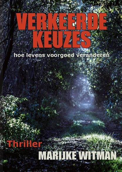 Verkeerde keuzes, Marijke Witman - Ebook - 9789083208886