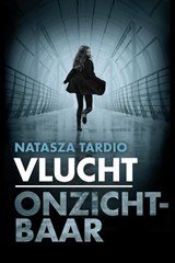 Vlucht / Onzichtbaar - Natasza Tardio - 9789083209418