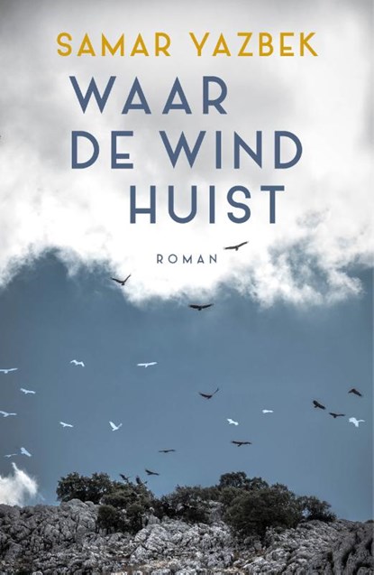 Waar de wind huist, Samar Yazbek - Paperback - 9789083209821